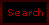 [Search]