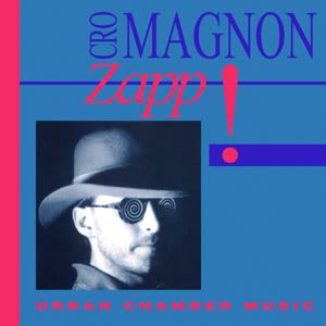 Cro Magnon - Zapp! Cro Magnon - Zapp!