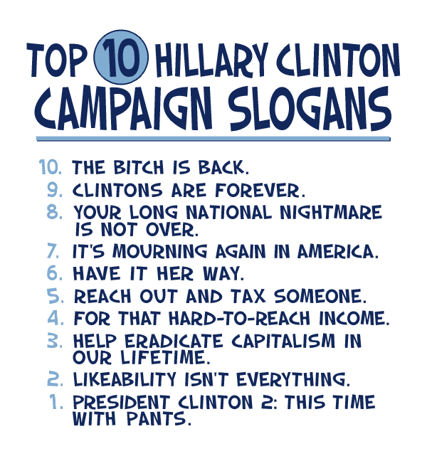 Top 10 Hillary Campaign Slogans photo TopTenHillaryCampaignSlogans.gif