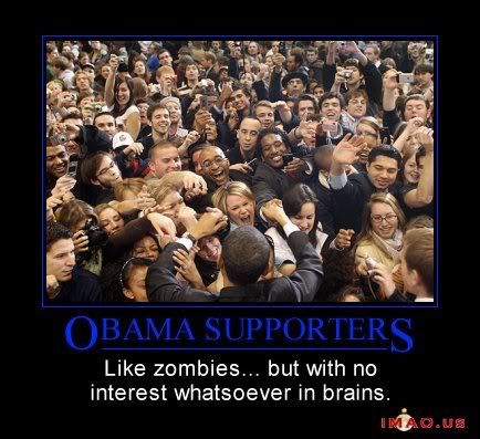 Obama Supporters Zombies Sign