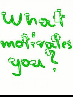 photo what-motivates-you_zps50b524c8.jpg