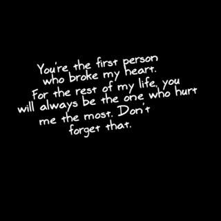 photo you-are-the-first-person-who-broke-my-heart-for-the-rest-of-my-life-sayings-quotes-pictures_zps9a9fef89.jpg