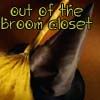 Out of the Broom Closet