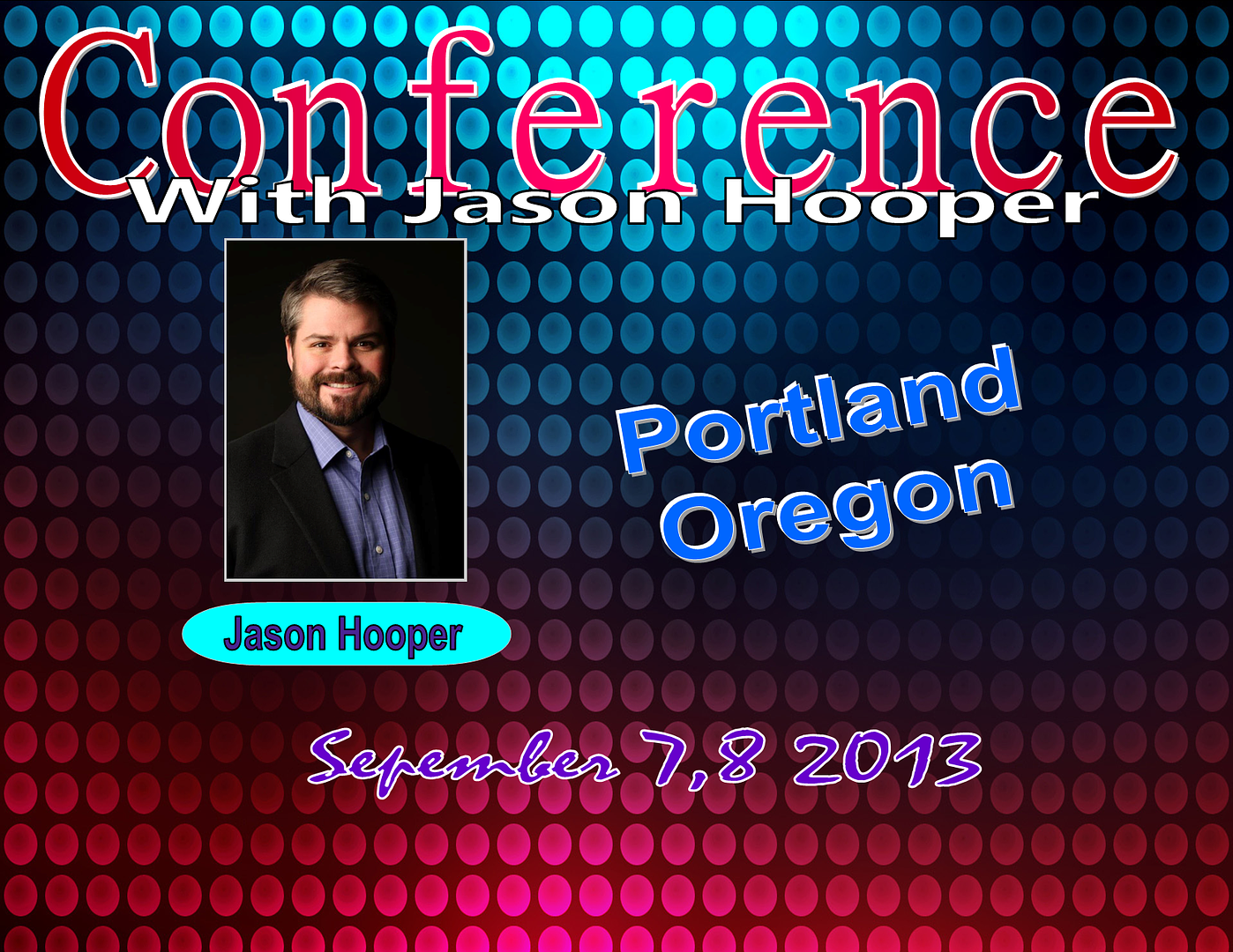  photo ConferencewithJasonHooperPortland2013_zpsc93ed62d.png