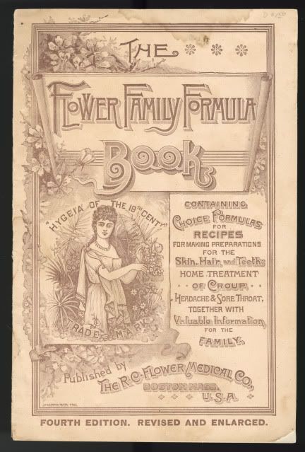 Image for The Flower Family Formula Book. Containing Choice Formulas, Recipes for Making Various Preparations for the Skin, Hair, Teeth, and General Toilet Articles. Home Treatment of Croup, Headache, and Sore Throat, Together with a Vast Amount of Valuable ...