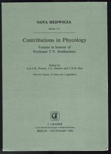 Image for Contributions in Phycology. Volume in Honour of Professor T.V. Desikachary. Nova Hedwigia. Beiheft 112.