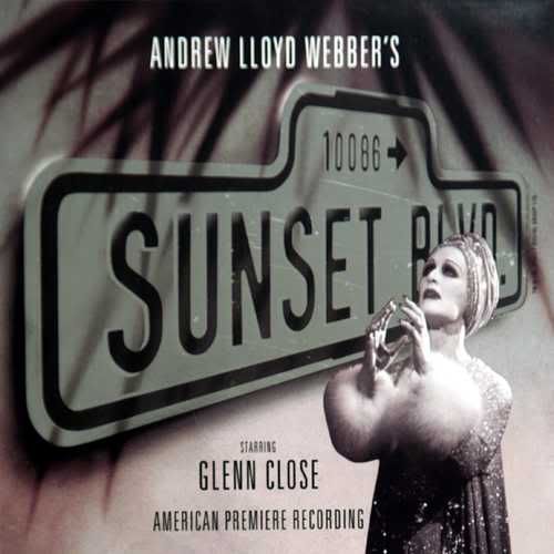 re: Barbra, Glenn or Meryl for SUNSET BLVD?